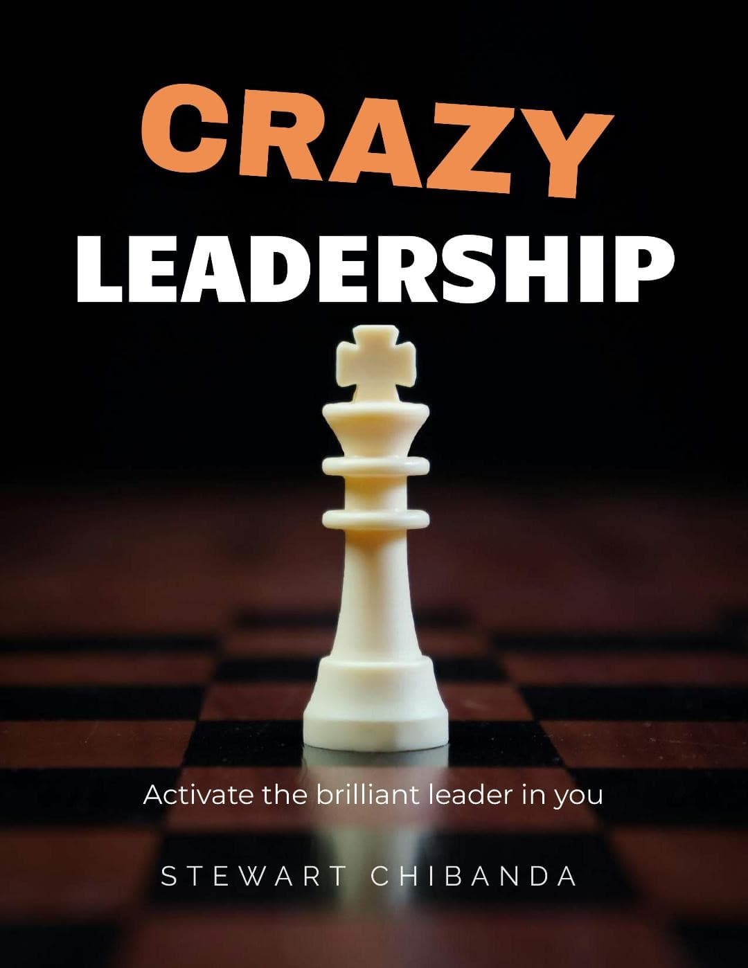 Crazy Leadership